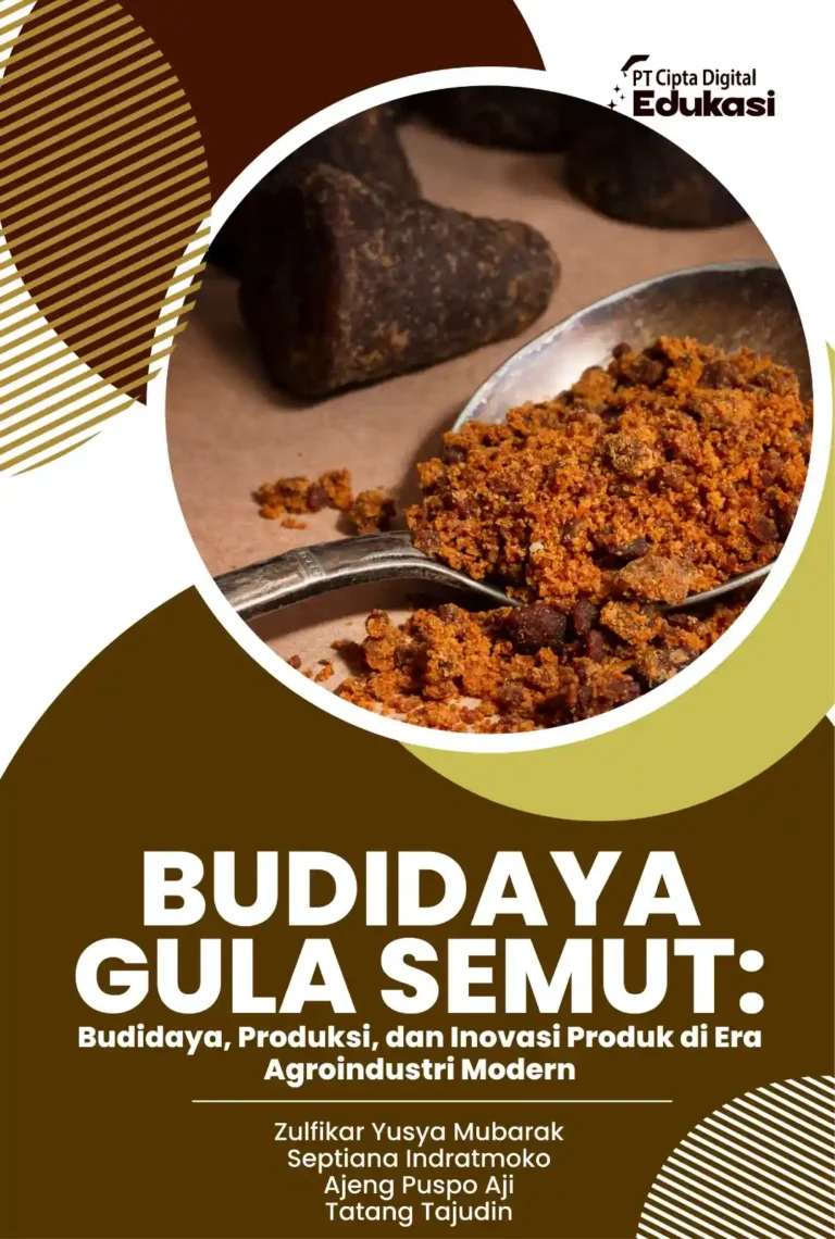 Budidaya Gula Semut: Budidaya, Produksi, dan Inovasi Produk di Era Agroindustri Modern