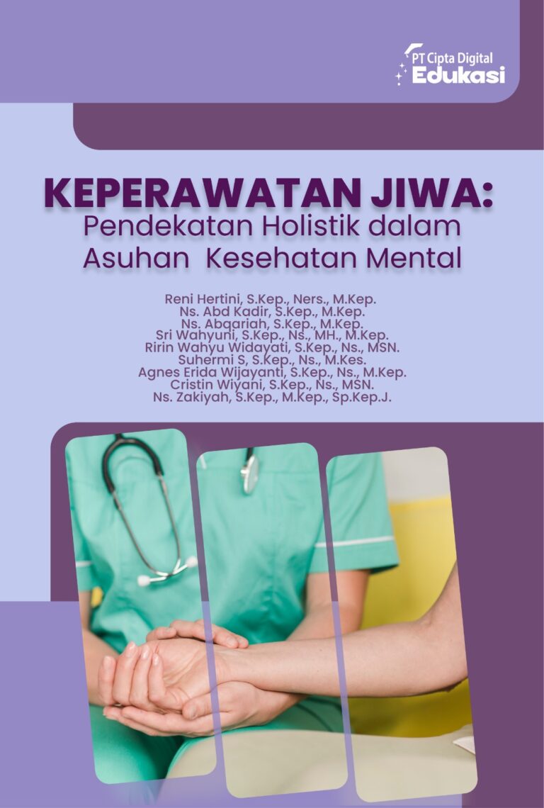 Keperawatan Jiwa: Pendekatan Holistik dalam Asuhan Kesehatan Mental