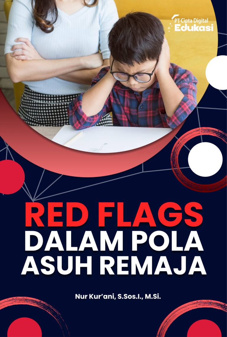 Red Flags dalam Pola Asuh Remaja