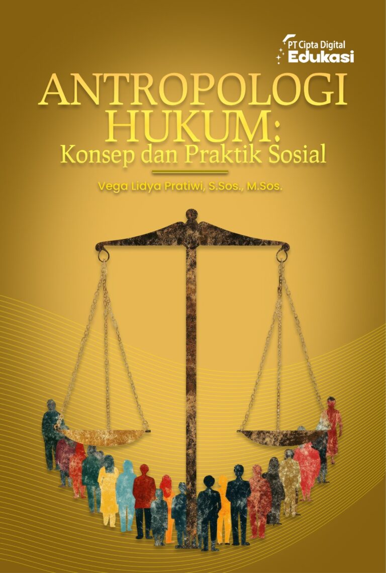 Antropologi Hukum: Konsep dan Praktik Sosial