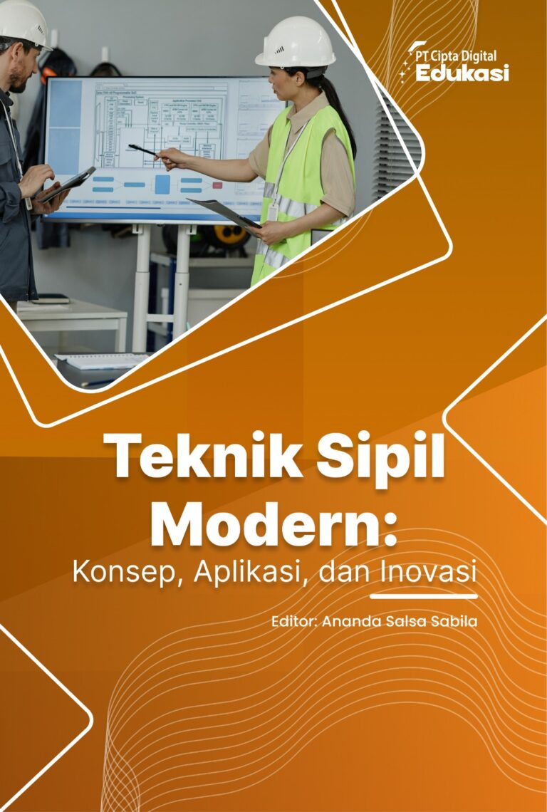 Teknik Sipil Modern: Konsep, Aplikasi, dan Inovasi