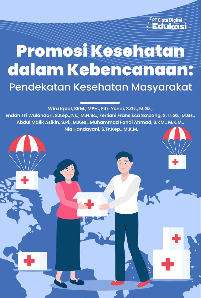 Promosi Kesehatan dalam Kebencanaan: Pendekatan Kesehatan Masyarakat