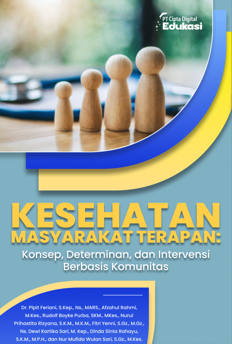 Kesehatan Masyarakat Terapan: Konsep, Determinan, dan Intervensi Berbasis Komunitas