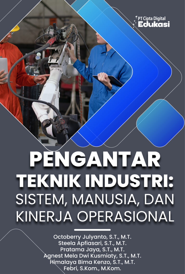 Pengantar Teknik Industri: Sistem, Manusia, dan Kinerja Operasional