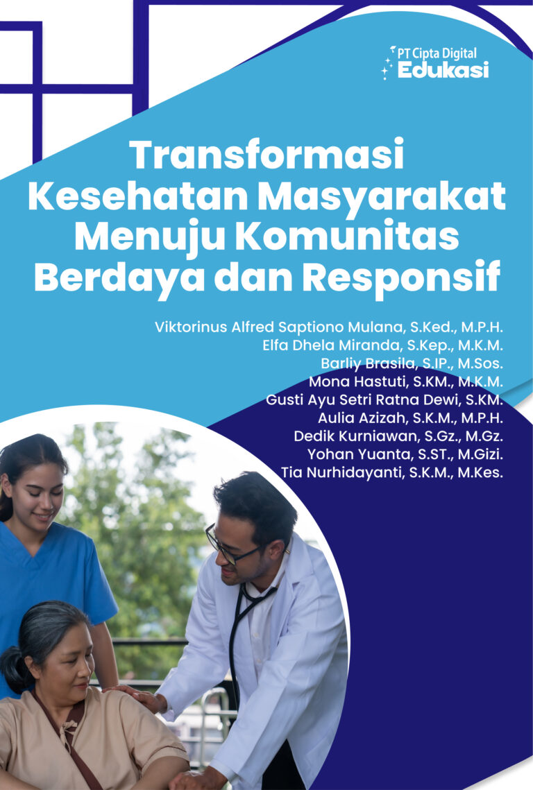 Transformasi Kesehatan Masyarakat Menuju Komunitas Berdaya dan Responsif