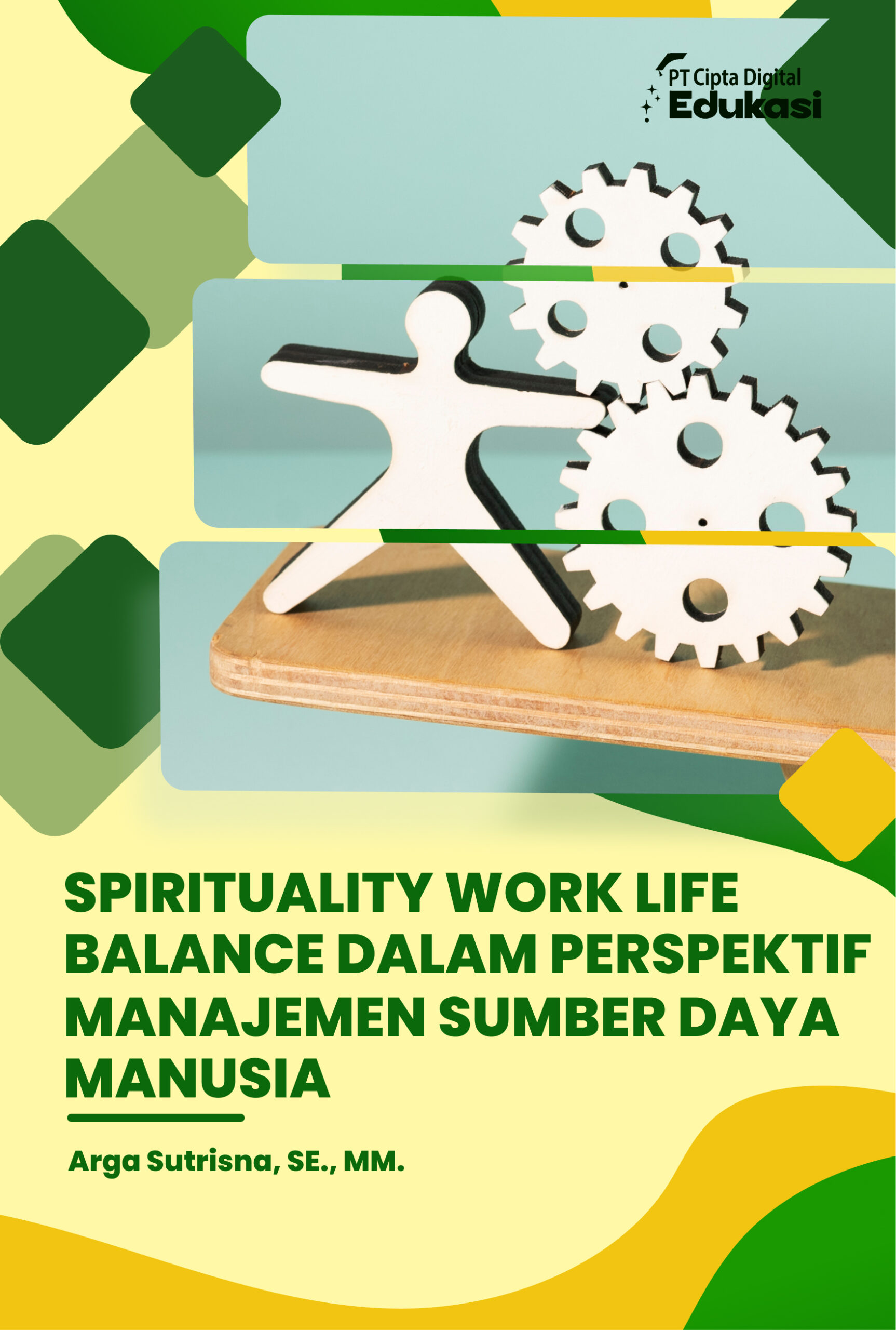 Spirituality Work Life Balance dalam Perspektif Manajemen Sumber Daya Manusia