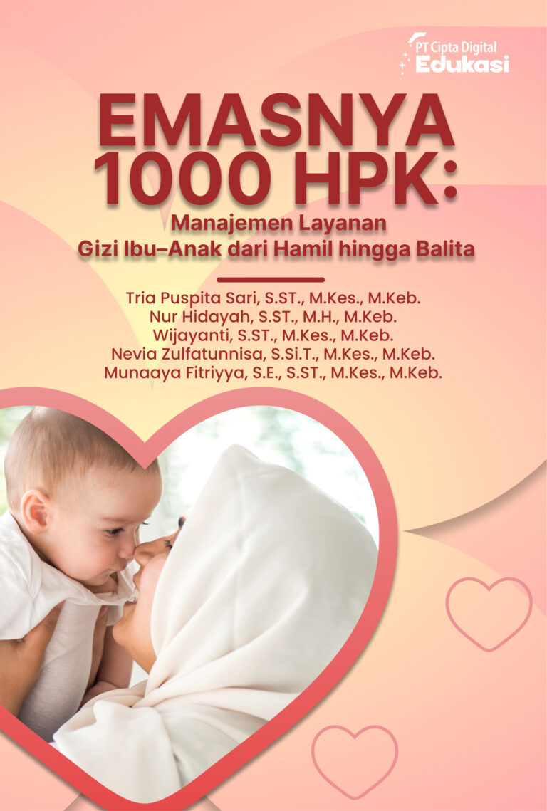 Emasnya 1000 HPK: Manajemen Layanan Gizi Ibu–Anak dari Hamil hingga Balita