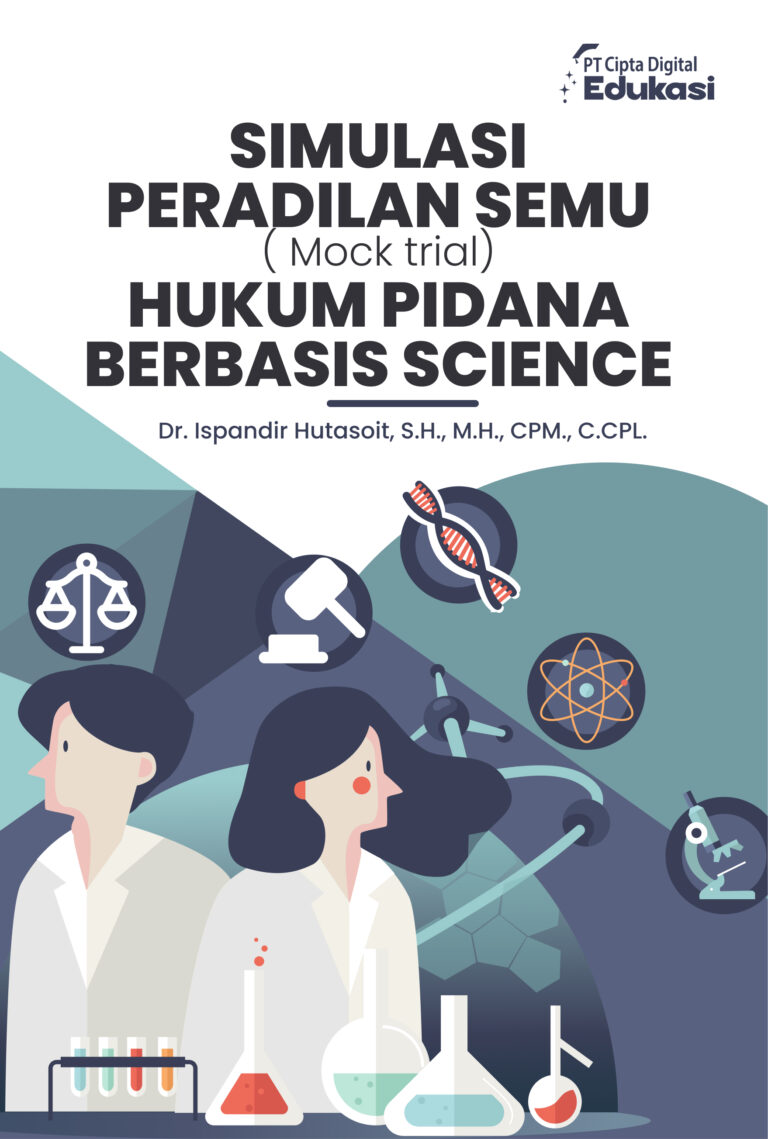 Simulasi Peradilan Semu (Mock Trial) Hukum Pidana Berbasis Science