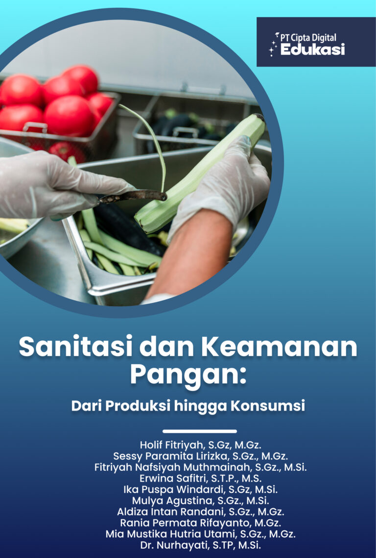 Sanitasi dan Keamanan Pangan: Dari Produksi hingga Konsumsi