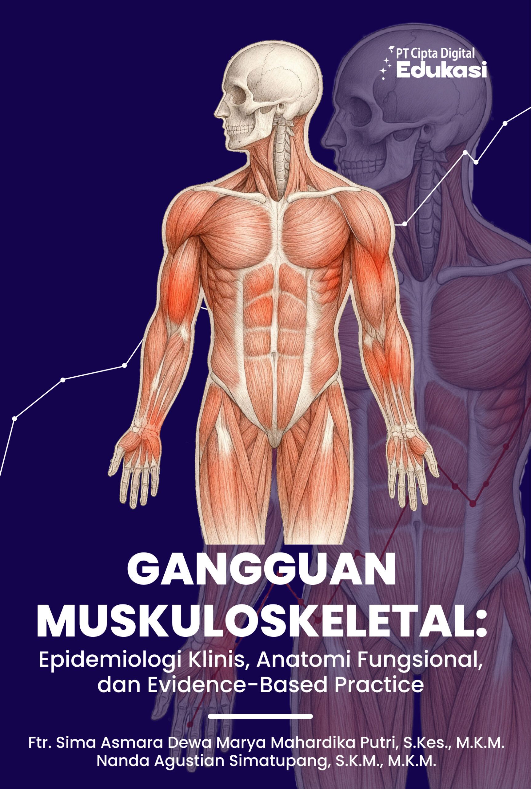 Gangguan Muskuloskeletal: Epidemiologi Klinis, Anatomi Fungsional, dan Evidence-Based Practice