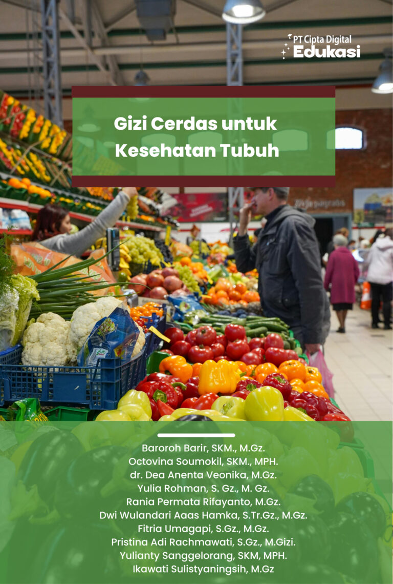 Gizi Cerdas untuk Kesehatan Tubuh