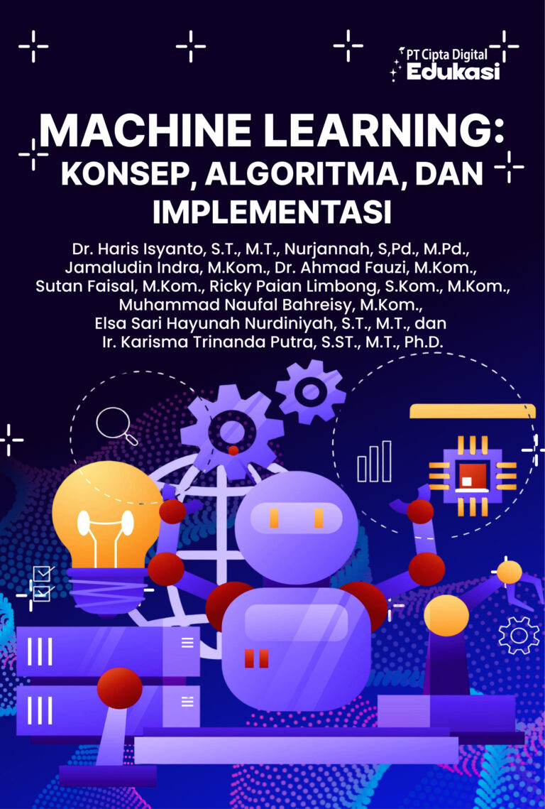 Machine Learning: Konsep, Algoritma, dan Implementasi