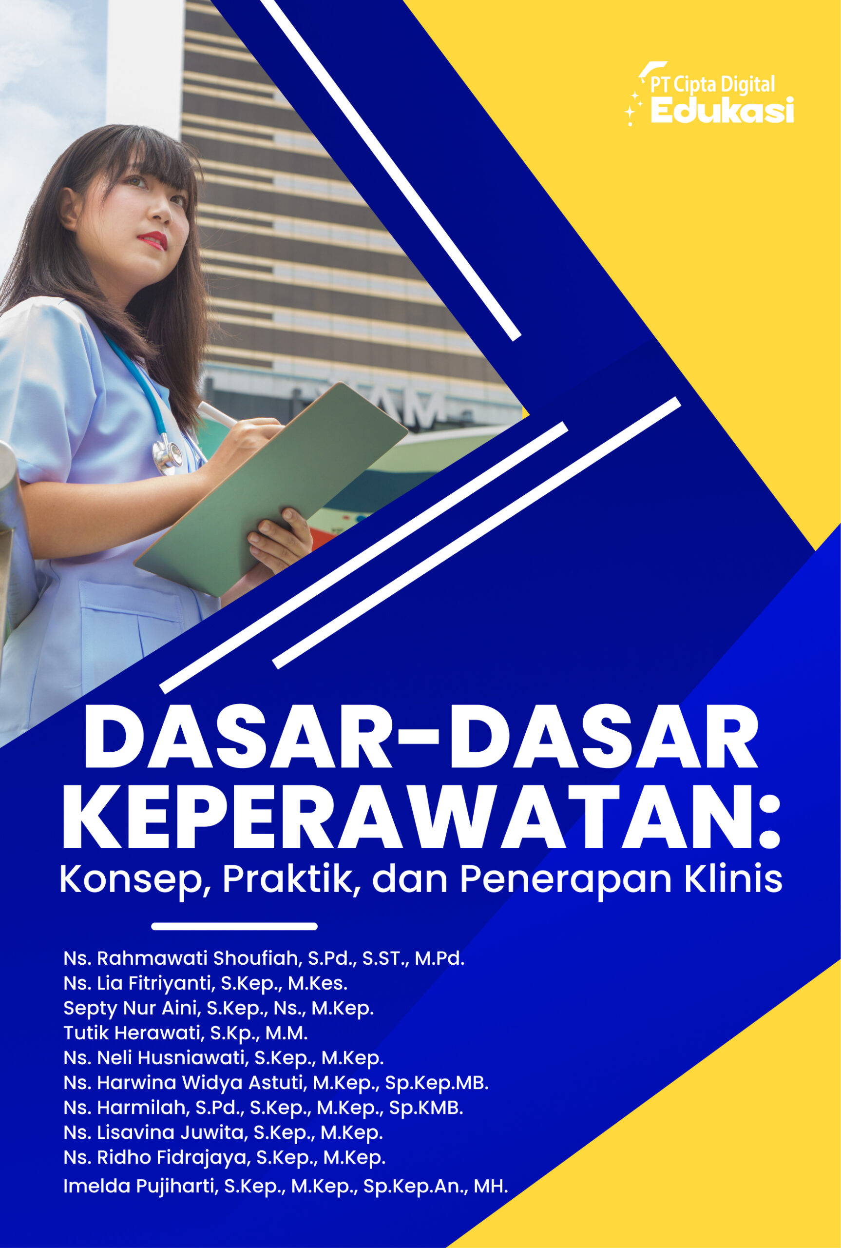 Dasar-Dasar Keperawatan: Konsep, Praktik, dan Penerapan Klinis