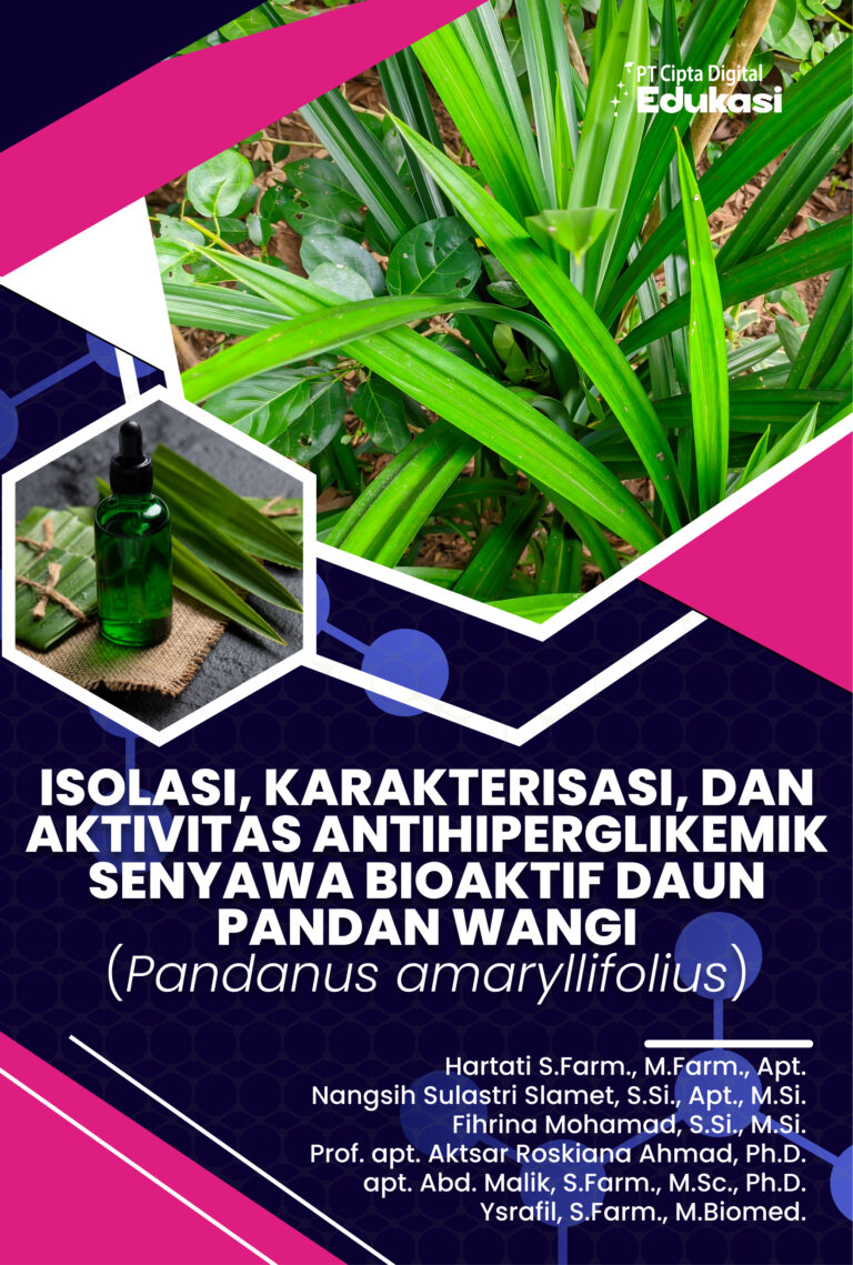 Isolasi, Karakterisasi, dan Aktivitas Antihiperglikemik Senyawa Bioaktif Daun Pandan Wangi (Pandanus amaryllifolius)