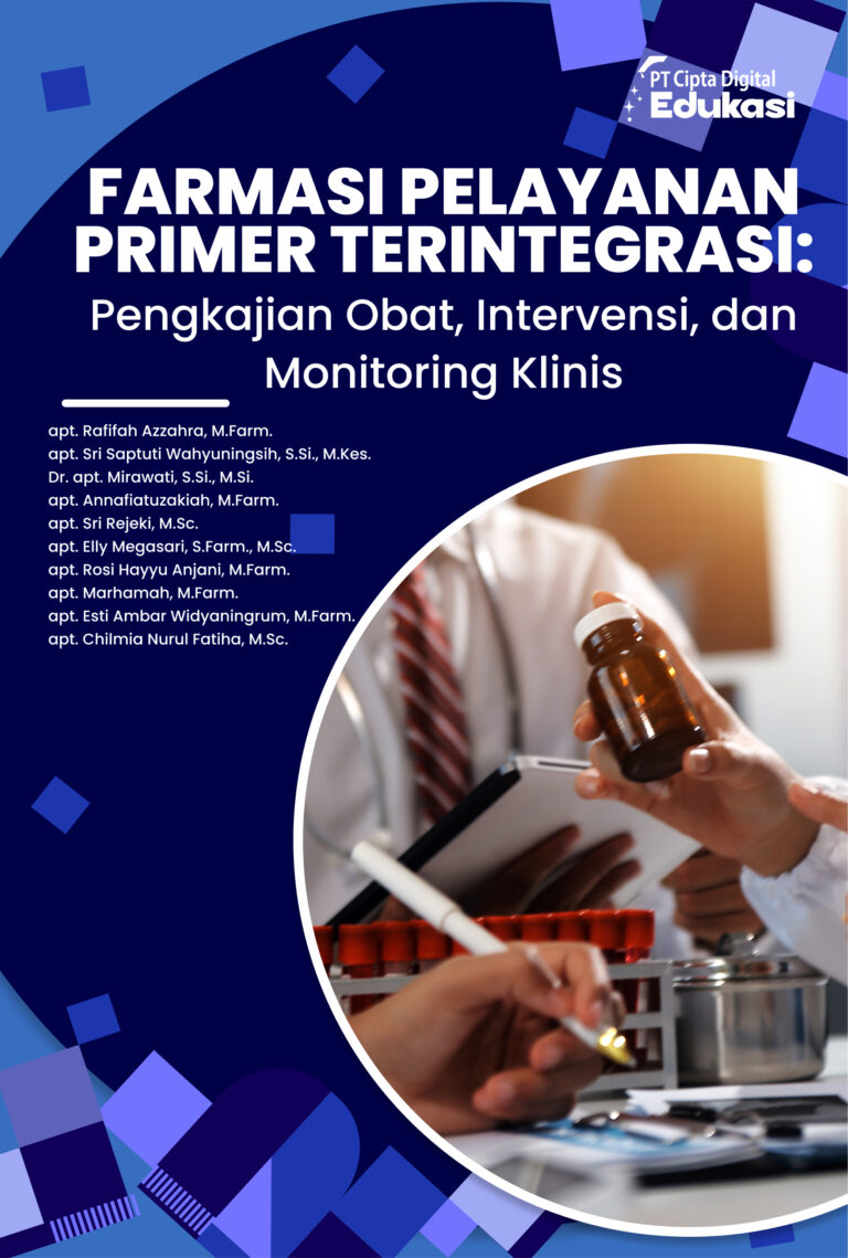 Farmasi Pelayanan Primer Terintegrasi: Pengkajian Obat, Intervensi, dan Monitoring Klinis