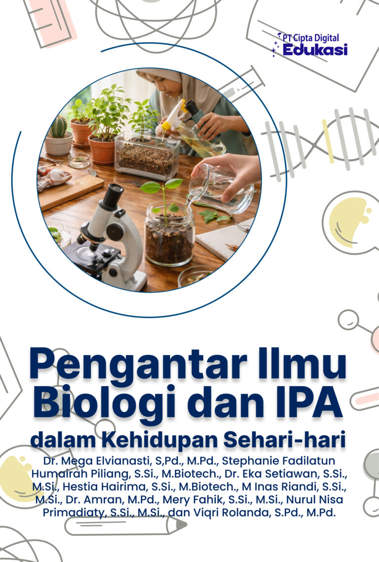 Pengantar Ilmu Biologi dan IPA dalam Kehidupan Sehari-hari