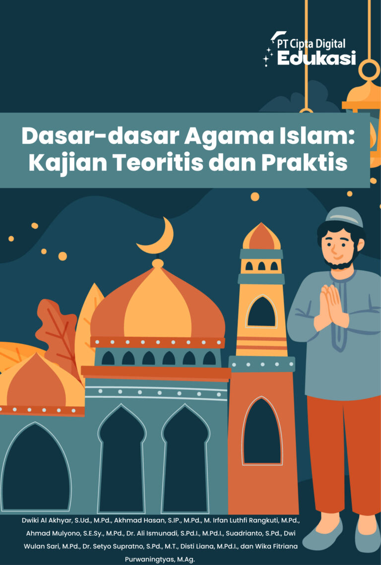 Dasar-dasar Agama Islam: Kajian Teoritis dan Praktis