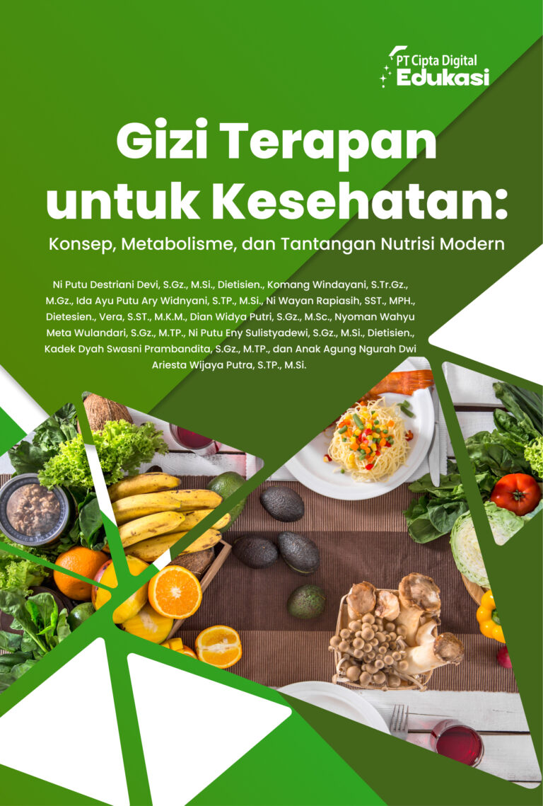 Gizi Terapan untuk Kesehatan: Konsep, Metabolisme, dan Tantangan Nutrisi Modern