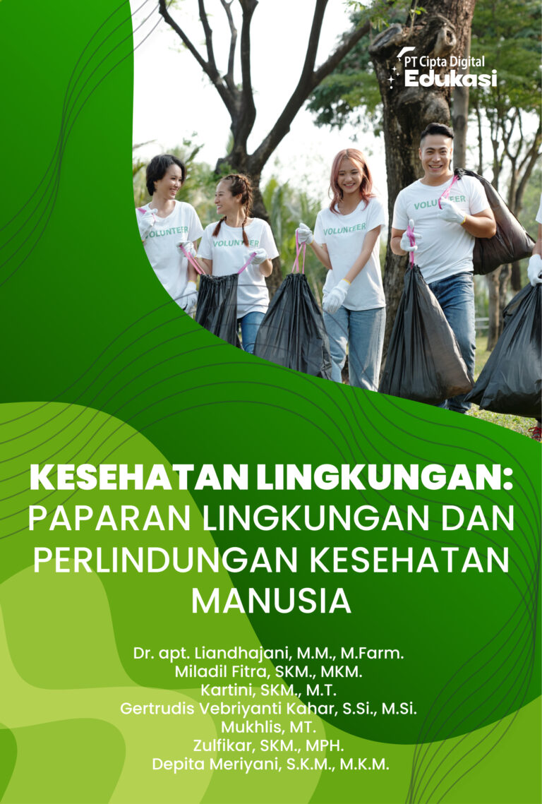 Kesehatan Lingkungan: Paparan Lingkungan dan Perlindungan Kesehatan Manusia