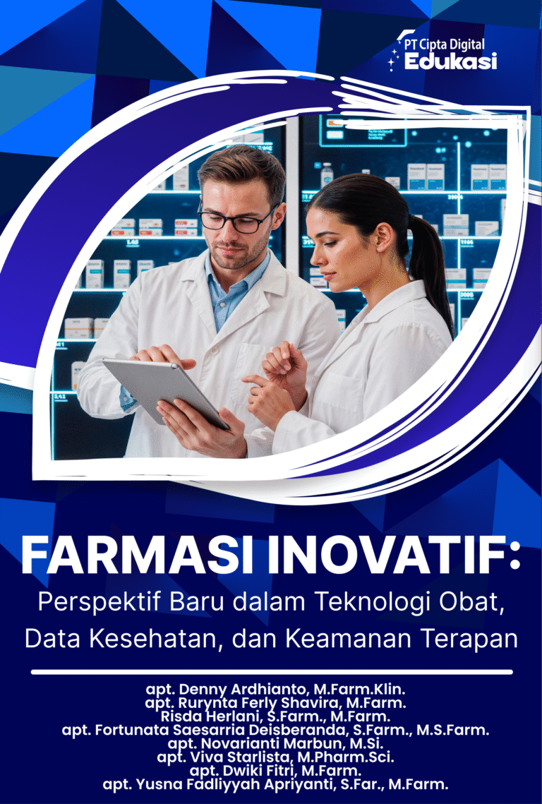 Farmasi Inovatif: Perspektif Baru dalam Teknologi Obat, Data Kesehatan, dan Keamanan Terapan