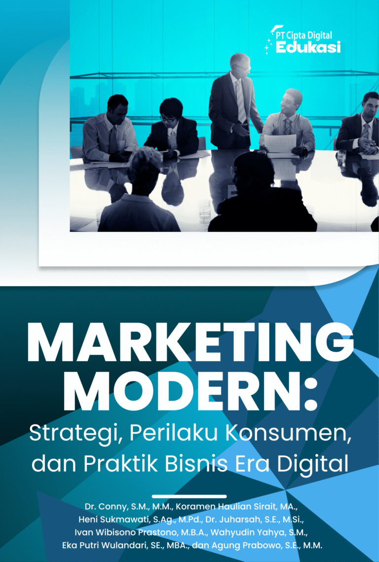 Marketing Modern: Strategi, Perilaku Konsumen, dan Praktik Bisnis Era Digital