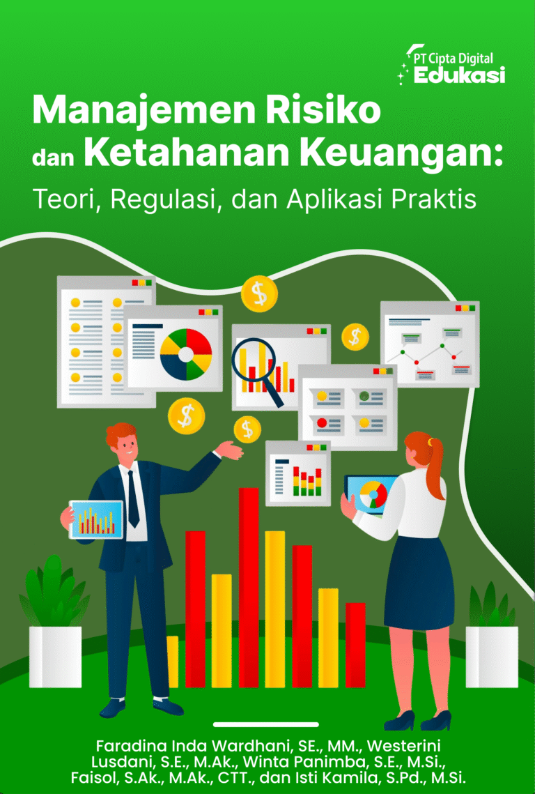 Manajemen Risiko dan Ketahanan Keuangan: Teori, Regulasi, dan Aplikasi Praktis