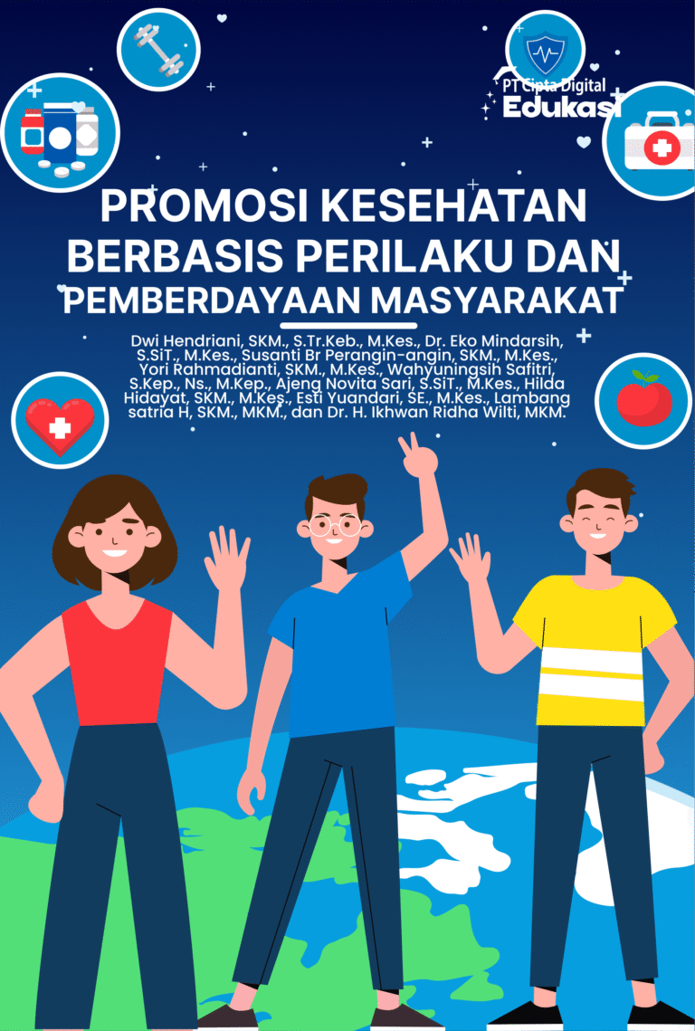 Promosi Kesehatan Berbasis Perilaku dan Pemberdayaan Masyarakat