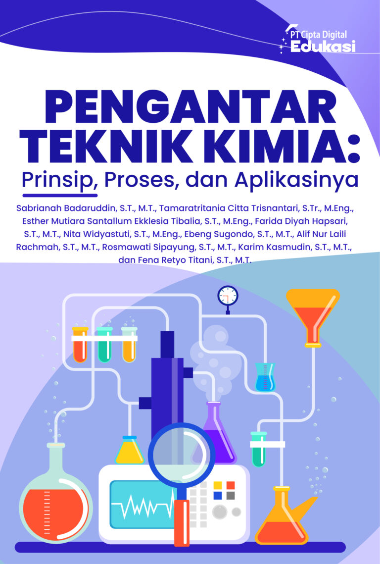 Pengantar Teknik Kimia: Prinsip, Proses, dan Aplikasinya
