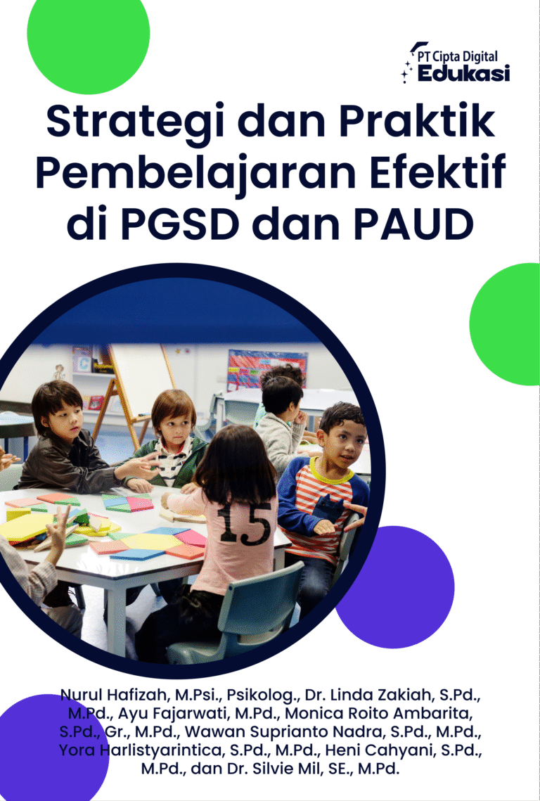 Strategi dan Praktik Pembelajaran Efektif di PGSD dan PAUD