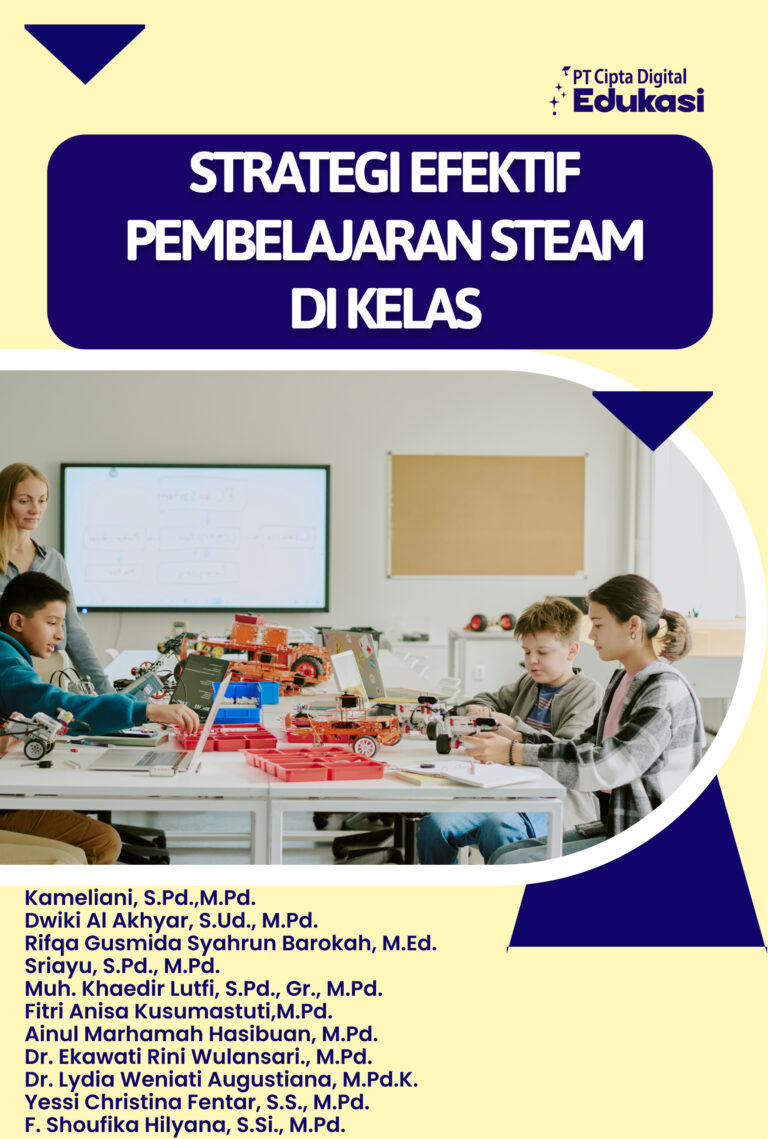 Strategi Efektif Pembelajaran STEAM di Kelas