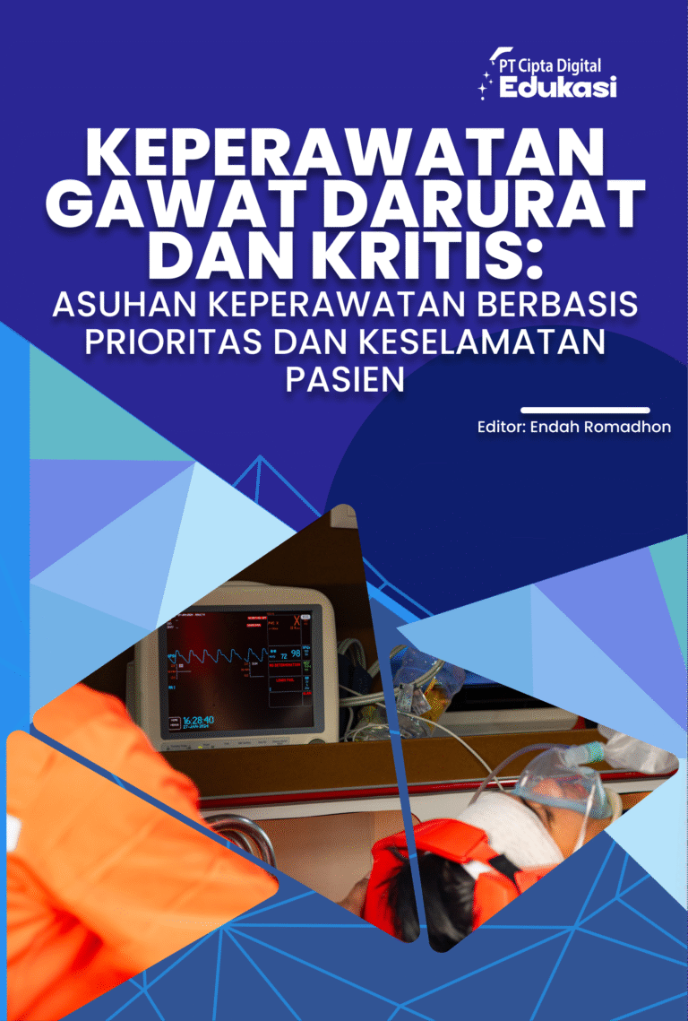 Buku Ajar Keperawatan Gawat Darurat dan Kritis: Asuhan Keperawatan Berbasis Prioritas dan Keselamatan Pasien
