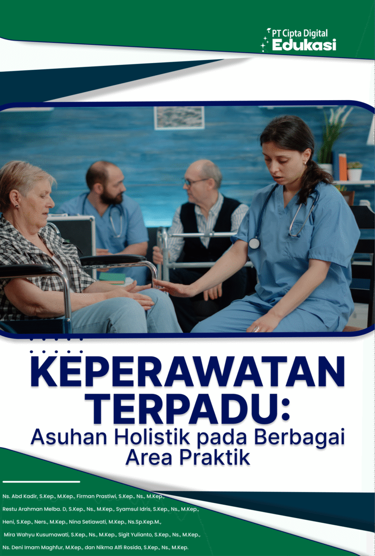Keperawatan Terpadu: Asuhan Holistik pada Berbagai Area Praktik