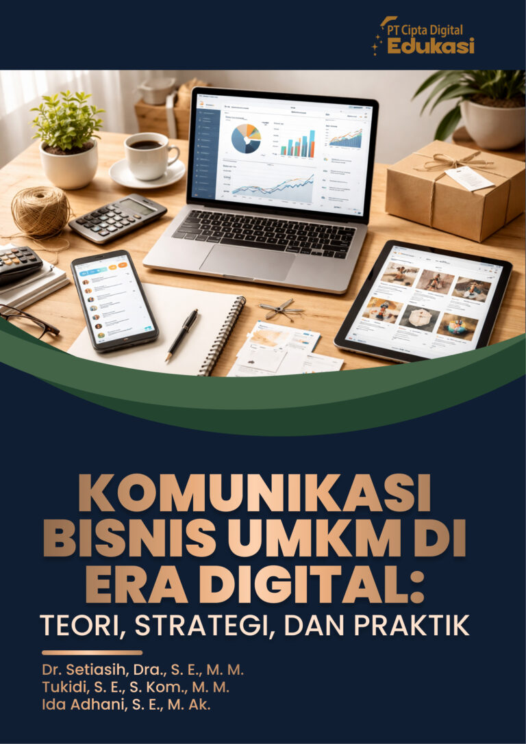 Komunikasi Bisnis UMKM di Era Digital: Teori, Strategi, dan Praktik