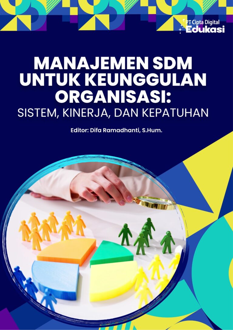 Manajemen SDM untuk Keunggulan Organisasi: Sistem, Kinerja, dan Kepatuhan