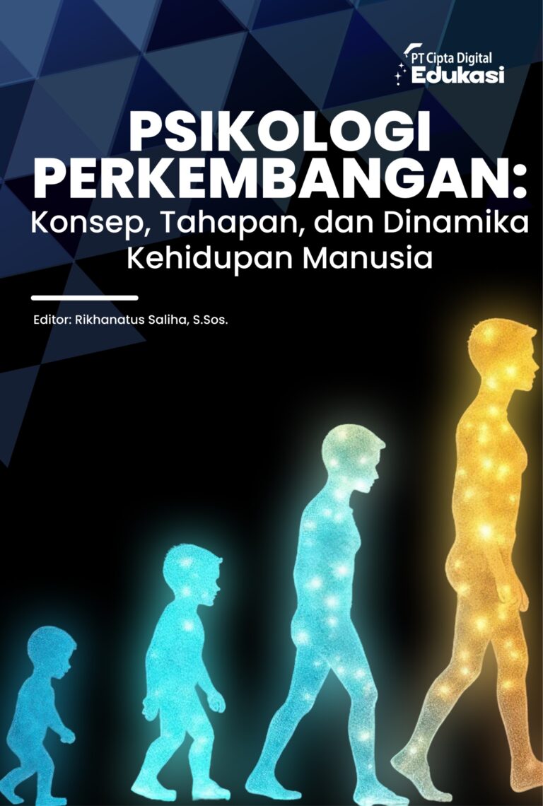 Psikologi Perkembangan: Konsep, Tahapan, dan Dinamika Kehidupan Manusia