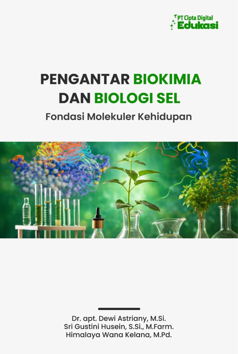 Pengantar Biokimia dan Biologi Sel: Fondasi Molekuler Kehidupan