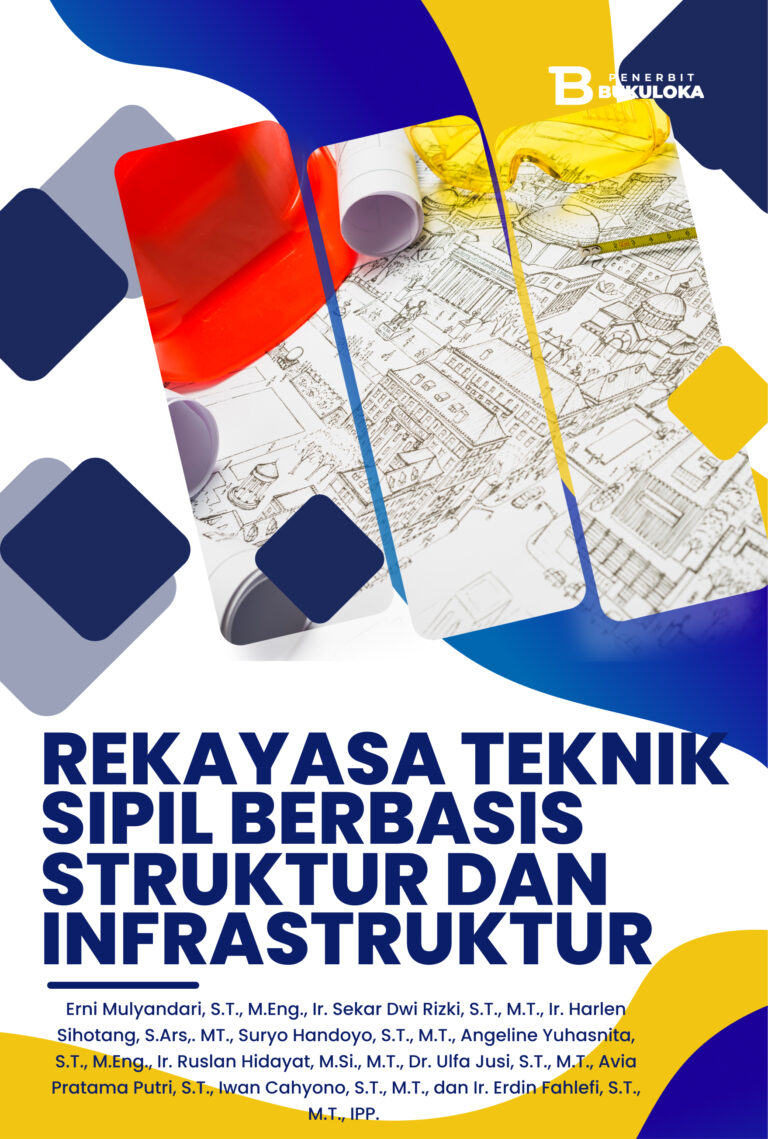 Rekayasa Teknik Sipil Berbasis Struktur dan Infrastruktur