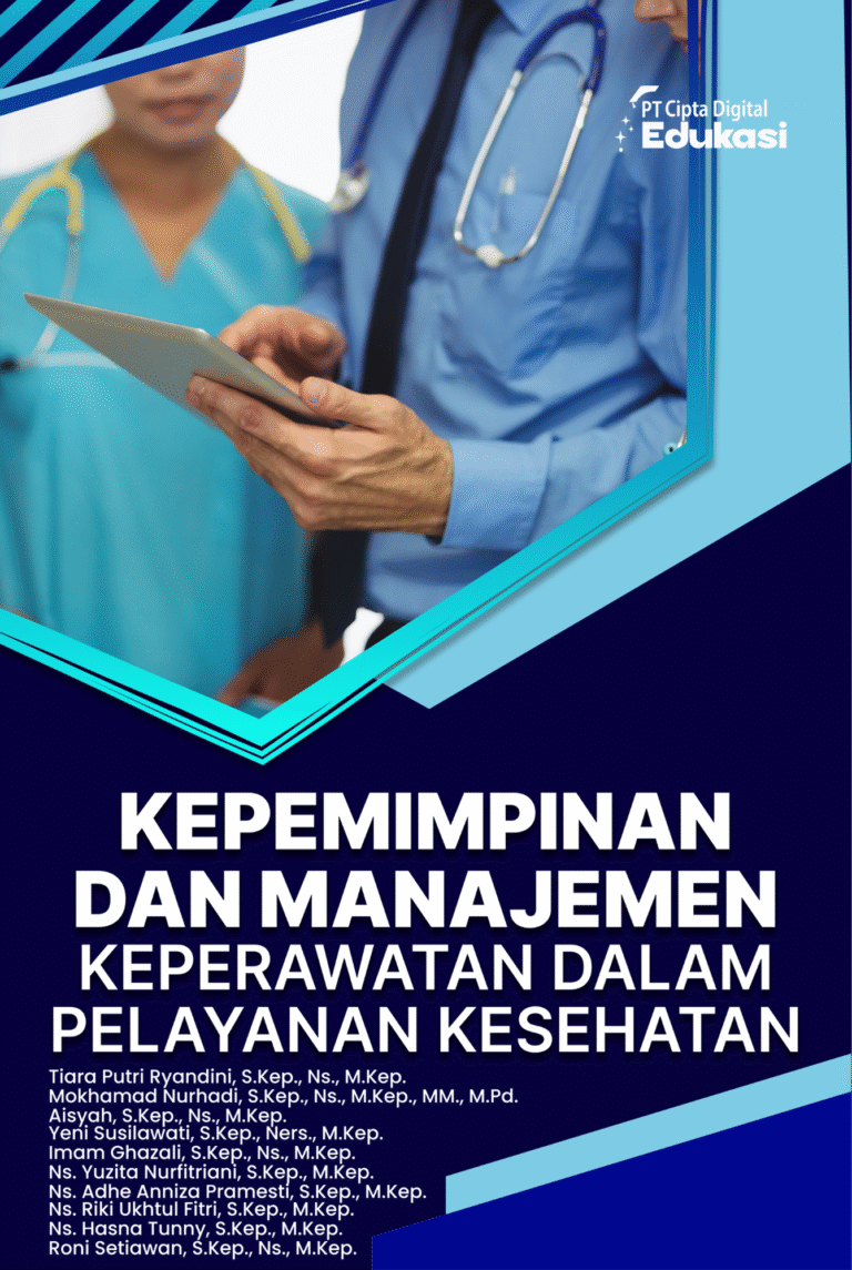 Kepemimpinan dan Manajemen Keperawatan dalam Pelayanan Kesehatan