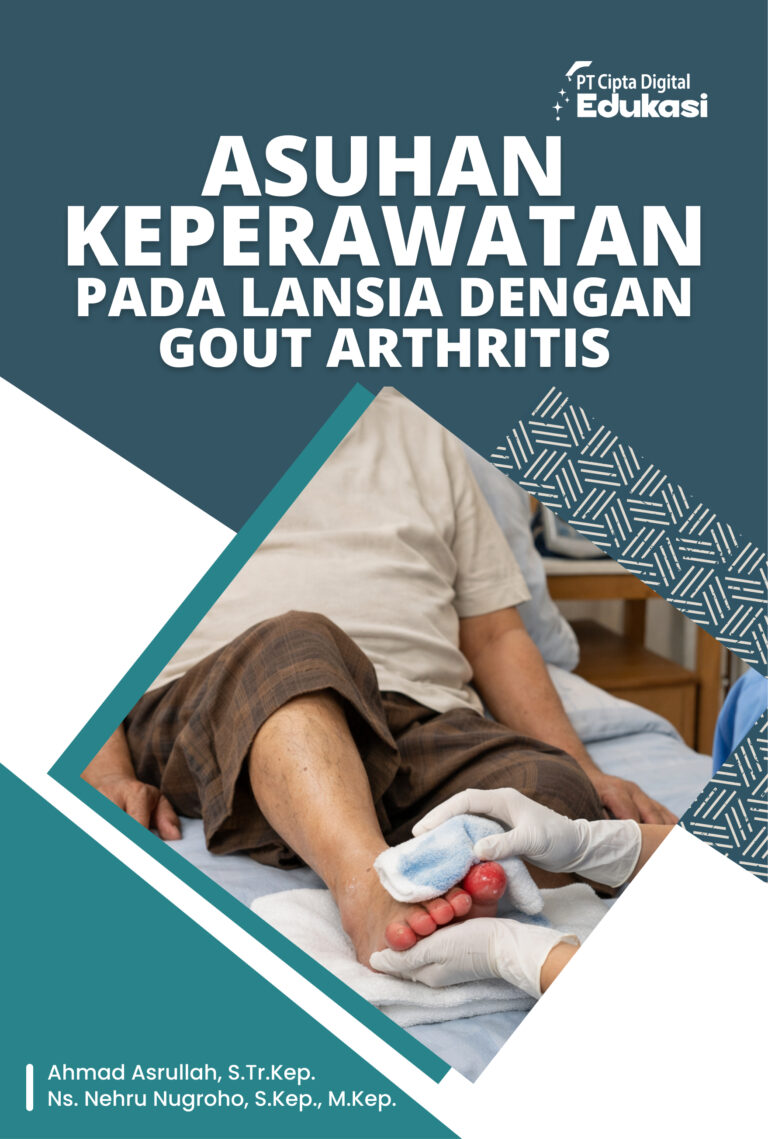Asuhan Keperawatan pada Lansia dengan Gout Arthritis
