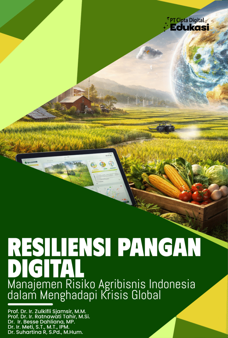 Resiliensi Pangan Digital Manajemen Risiko Agribisnis Indonesia dalam Menghadapi Krisis Global