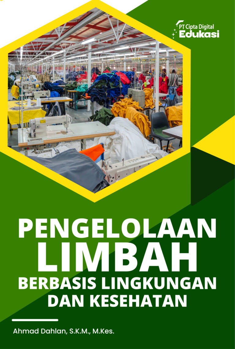 Pengelolaan Limbah Berbasis Lingkungan dan Kesehatan
