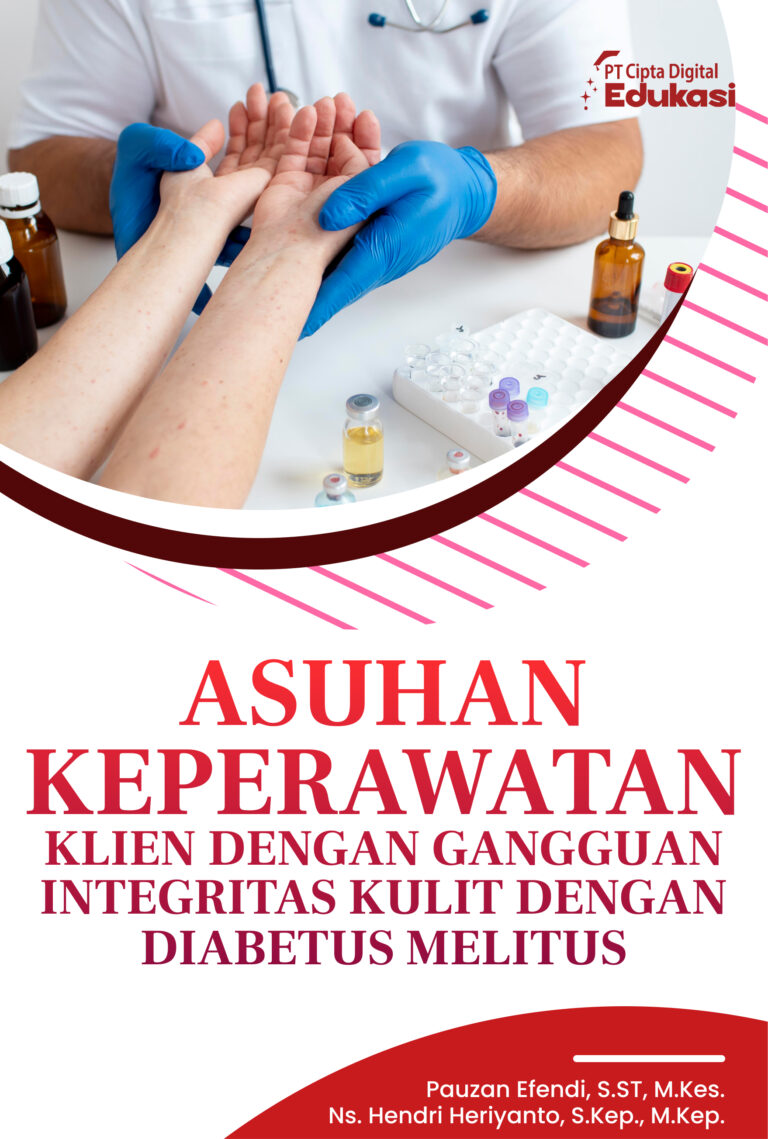 Asuhan Keperawatan Klien dengan Gangguan Integritas Kulit dengan Diabetus Melitus