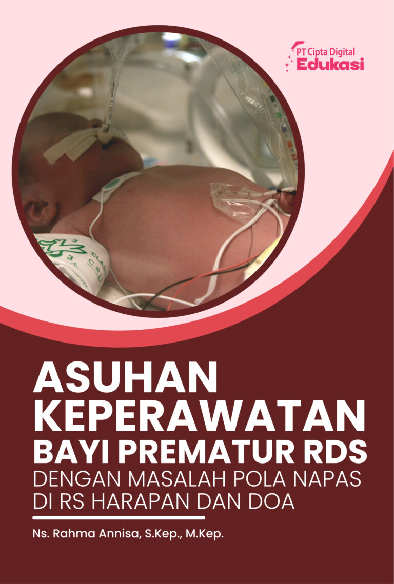 Asuhan Keperawatan Bayi Prematur RDS dengan Masalah Pola Napas di RS Harapan dan Doa