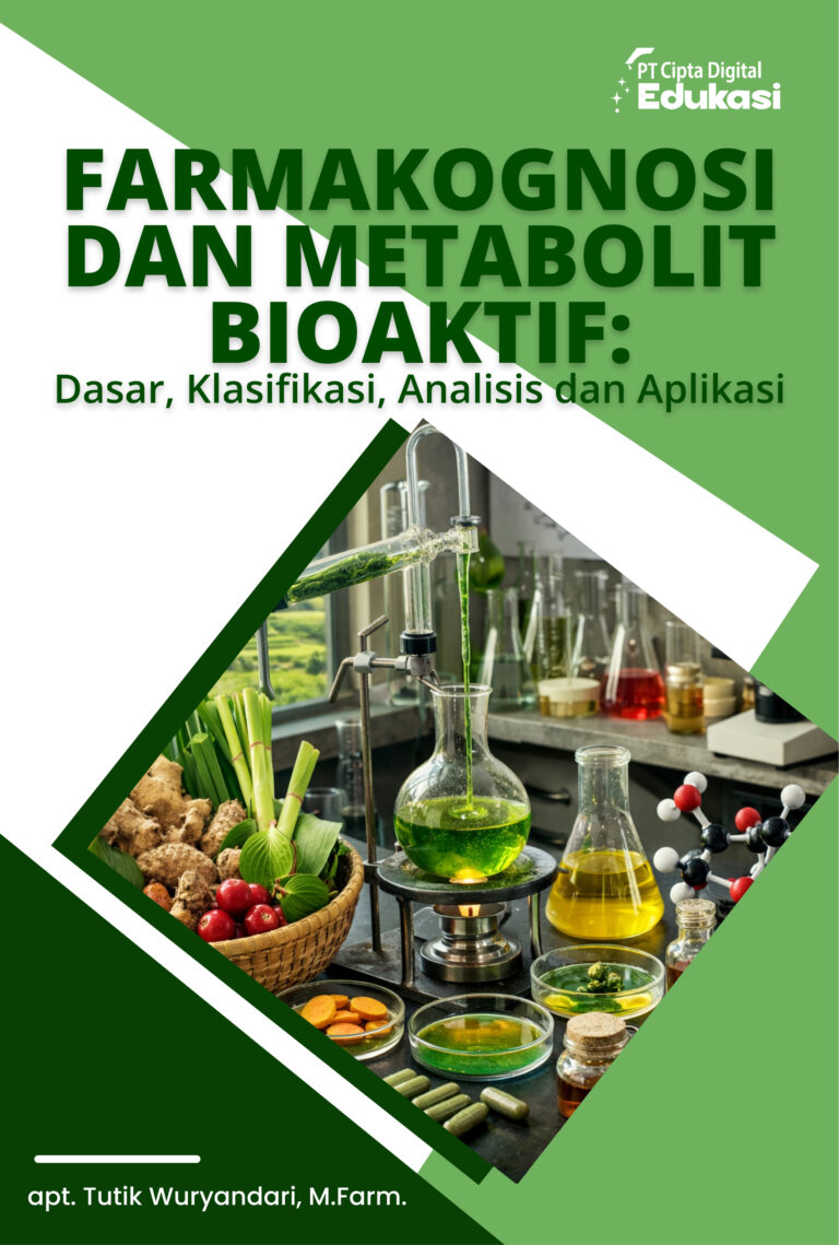 Farmakognosi dan Metabolit Bioaktif: Dasar, Klasifikasi, Analisis dan Aplikasi