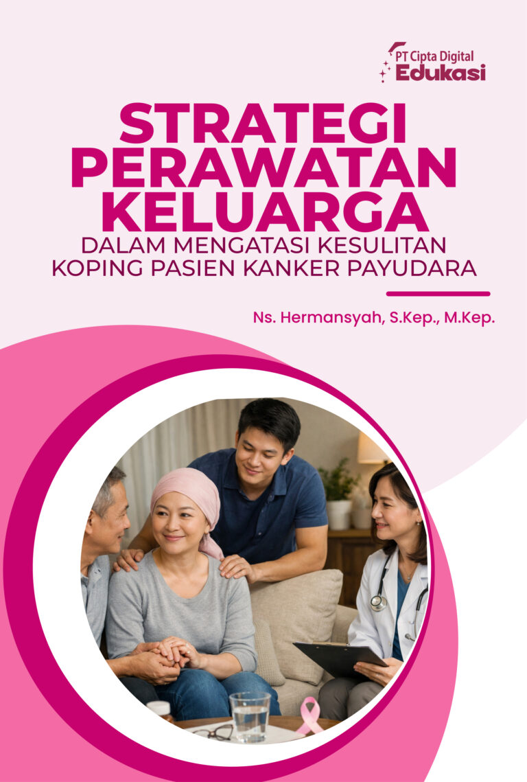 Strategi Perawatan Keluarga dalam Mengatasi Kesulitan Koping Pasien Kanker Payudara
