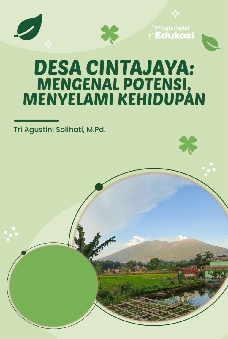 Desa CintaJaya: Mengenal Potensi, Menyelami Kehidupan