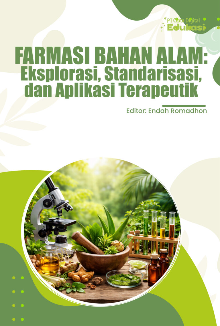Farmasi Bahan Alam: Eksplorasi, Standarisasi, dan Aplikasi Terapeutik