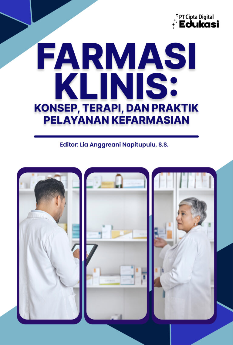Farmasi Klinis: Konsep, Terapi, dan Praktik Pelayanan Kefarmasian