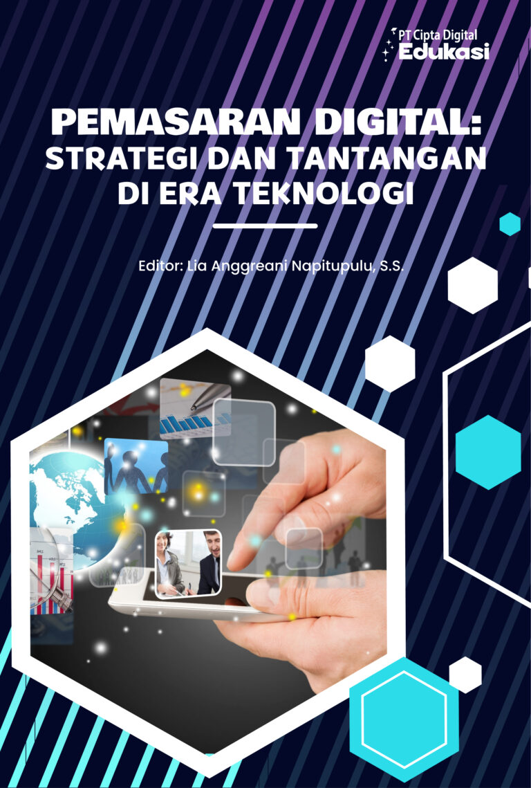 Pemasaran Digital: Strategi dan Tantangan di Era Teknologi
