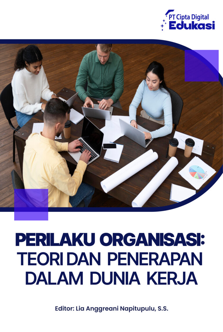 Perilaku Organisasi: Teori dan Penerapan dalam Dunia Kerja